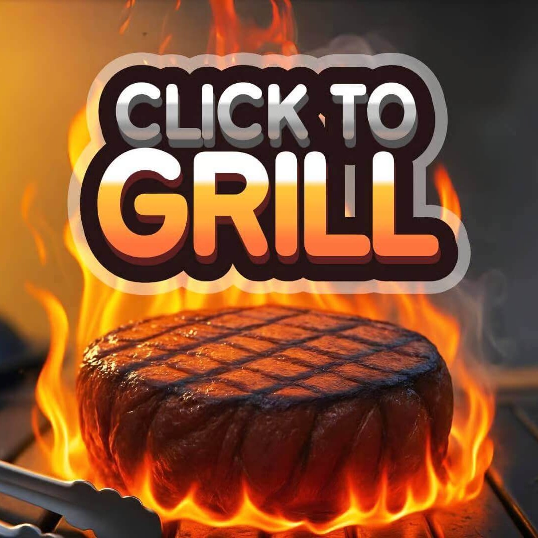 click to grill